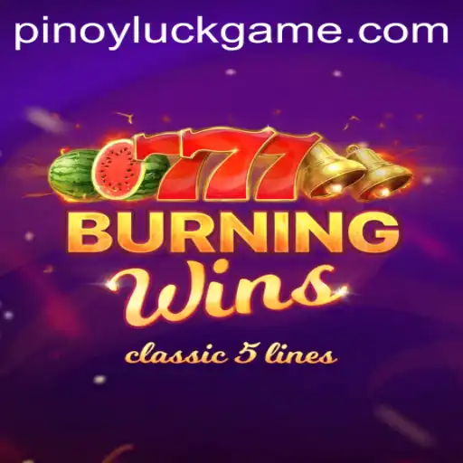 Exploring the Exciting World of BurningWins and the Role of PinoyLuck